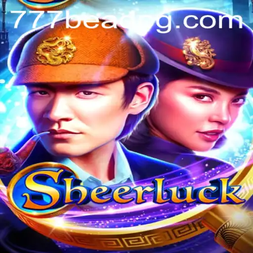 Exploring the World of Sheerluck: A Modern Gaming Sensation